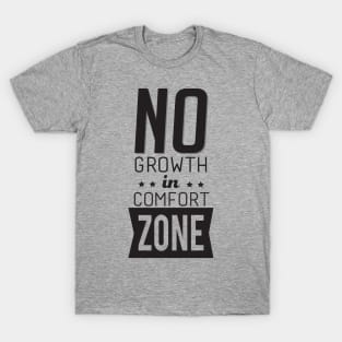 No Growth in Comfort Zone vintage retro typography quotes T-Shirt